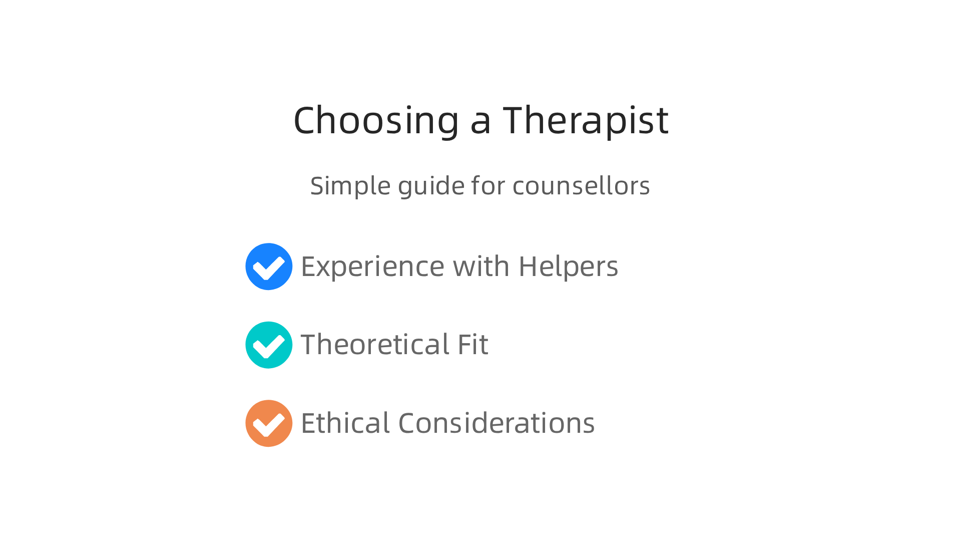 An infographic detailing key considerations for counsellors when choosing their own personal therapist, including experience with other helpers, theoretical fit, and ethical considerations.