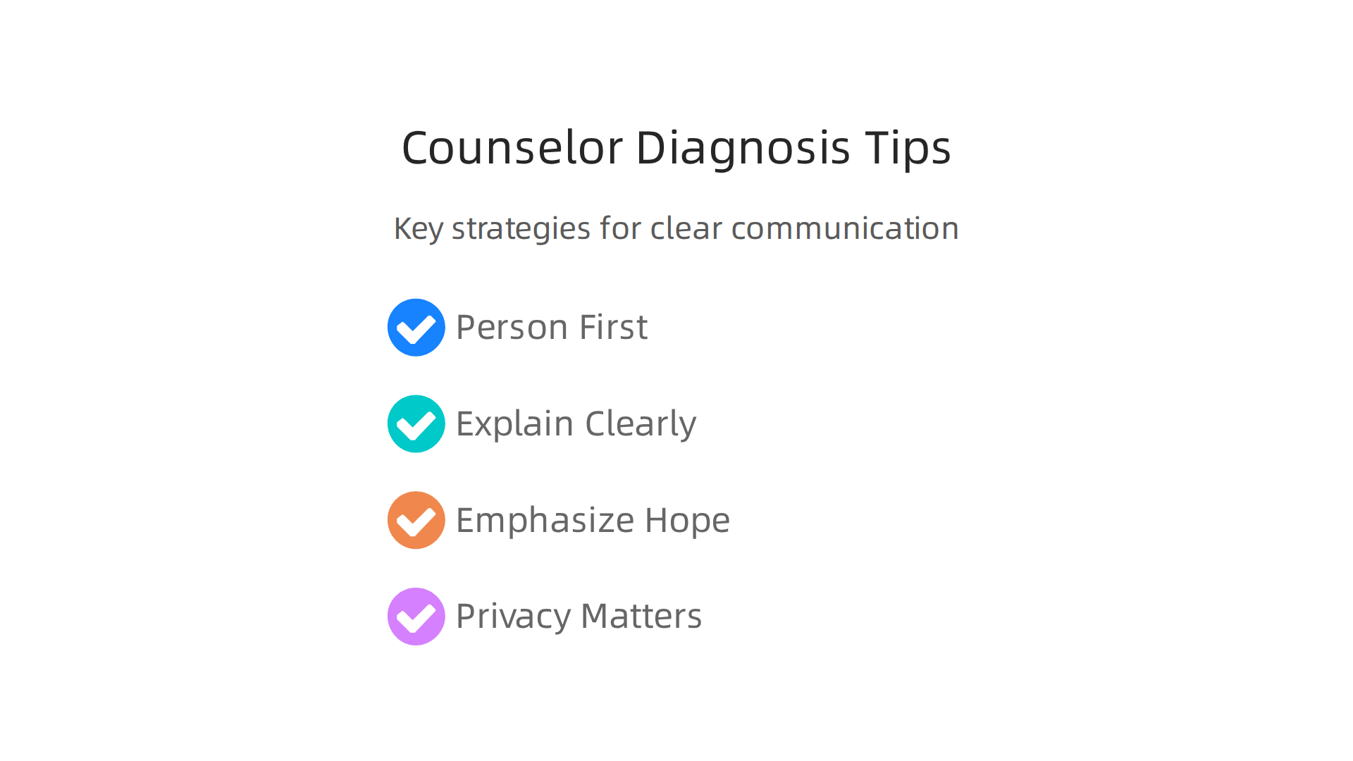 Key strategies counselors use to explain diagnoses with care and clarity.